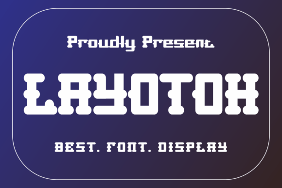 Layotoh Font: Bold Serif Typography for Digital Campaigns